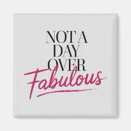 Imã Citação de Aniversário: Presente Não é um Dia Mais