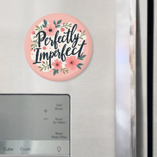 Imã Citação de Tipografia Floral Perfeitamente Imperfe