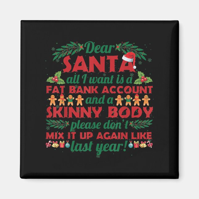 Imã Citação Divertida de Natal Querido Papai Noel Eu Q (Frente)