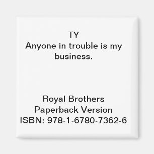 Imã Citação do "Royal Brothers" Magnet