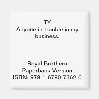 Imã Citação do "Royal Brothers" Magnet