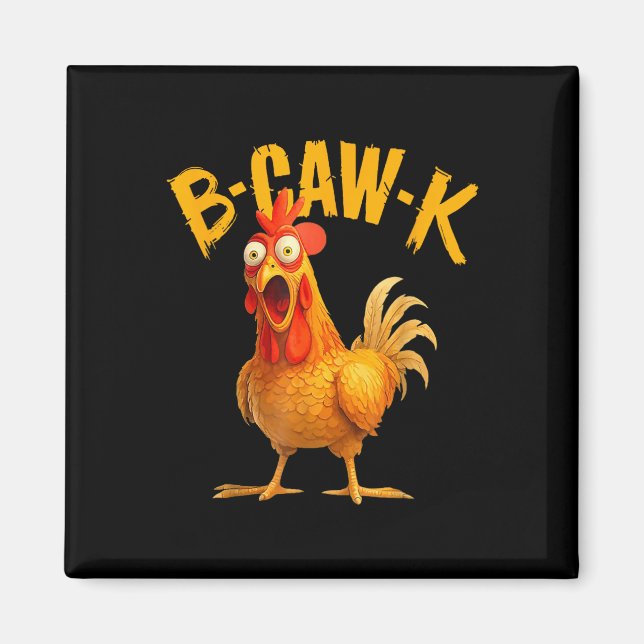 Imã Citação engraçada B-caw-k Grande Meme de Frango Ga (Frente)