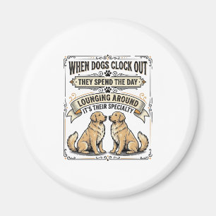 Imã Citação Engraçada de Cachorro Gravação Vintage Pup