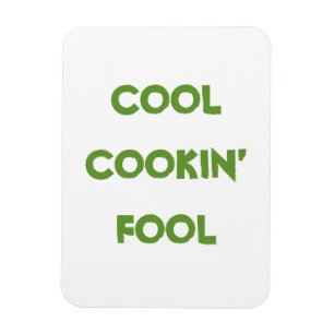 Ímã Citação engraçada de Cool Cookin 'Fool
