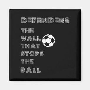 Imã Citação Engraçada de Futebol - Muralha de Defensor
