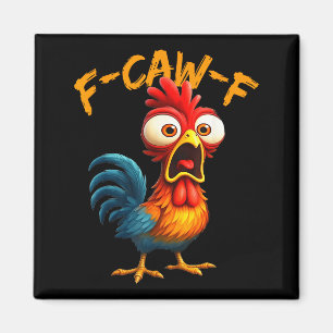 Imã Citação engraçada de humor de galinha F-caw-f Galo