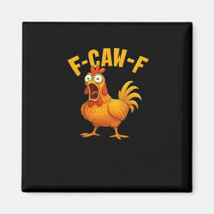 Imã Citação engraçada essencial de frango F-Caw-F