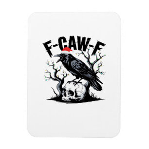 Ímã Citação engraçada essencial F-Caw-F