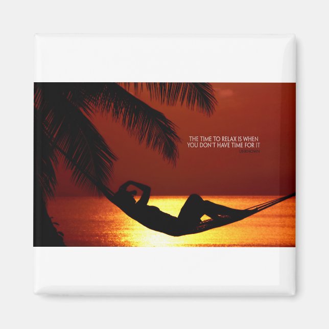 Imã Citação Inspiradora — Hora de relaxar (Frente)