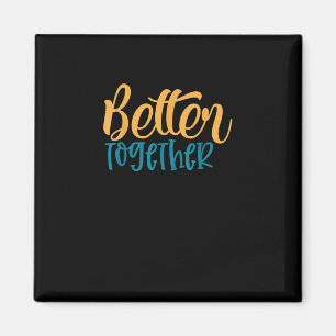 Imã Citação Melhor Juntos Design Minimalista Positivo
