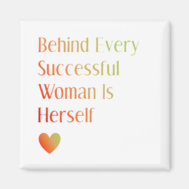 Imã Citação Motivacional Por Trás Da Mulher É O Própri (Frente)