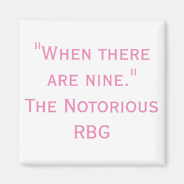 Imã Citação RBG notória quando há nove ímãs