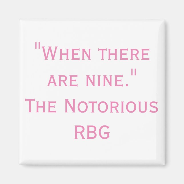 Imã Citação RBG notória quando há nove ímãs (Frente)