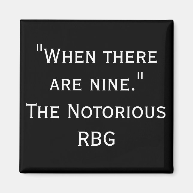 Imã Citação RBG notória quando há nove ímãs (Frente)