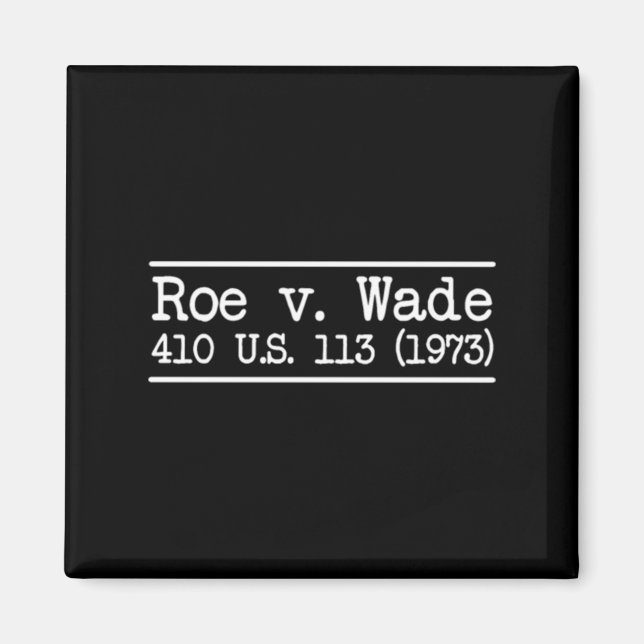 Imã Citação Roe v Wade (Frente)