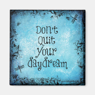 Imã Citações inspiradas: Não pare seu Daydream