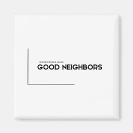 Imã Citações MODERNAS: boas vedações, bons vizinhos