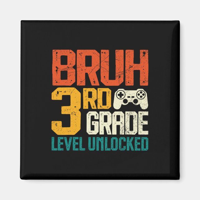 Imã Ck To School 3rd Grade Gamer Bruh 3rd Grade Level  (Frente)