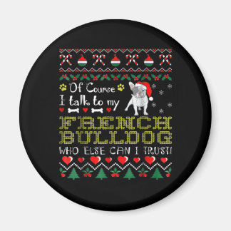 Imã Claro, Eu Falo Com Meu Bulldog Francês