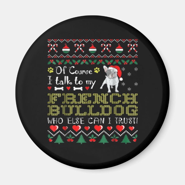 Imã Claro, Eu Falo Com Meu Bulldog Francês (Frente)