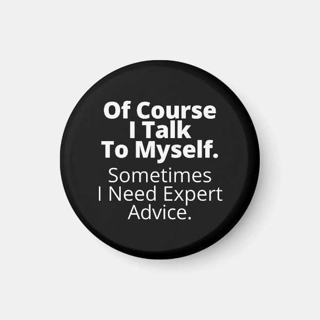 Imã Claro que falo comigo mesmo. (Frente)