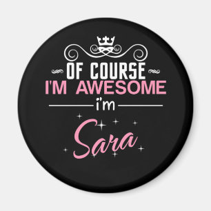 Imã Claro que sou incrível, sou Sara