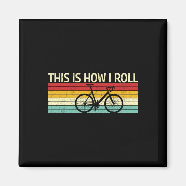 Imã Clássico É Assim Que Eu Ando Bicicletas Bicicletas (Frente)