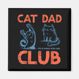 Imã Clube de Gatos Vida Melhor com Gatos Pai Divertido