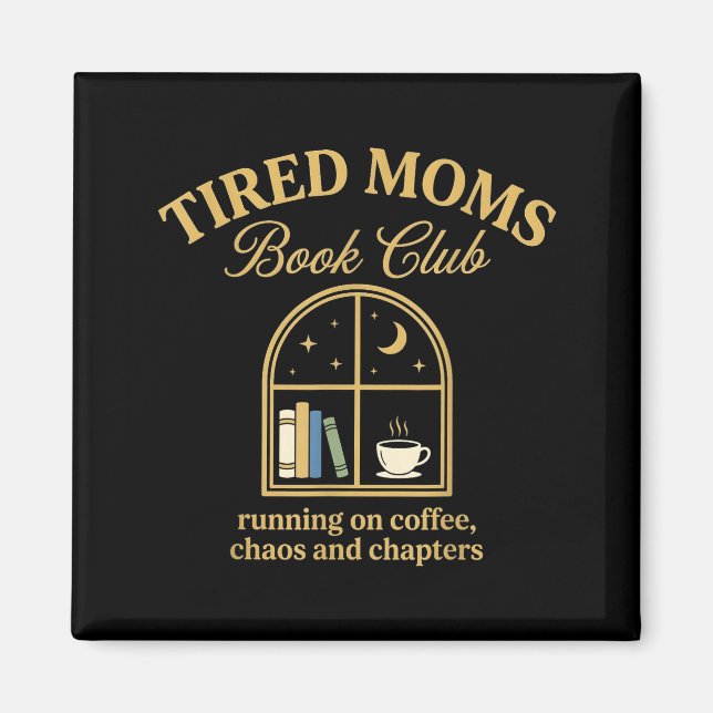 Imã Clube de leitura de mães cansadas funcionando com  (Frente)