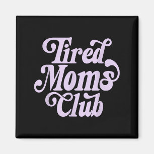 Imã Clube de mães cansadas estética retrô groovy vinta