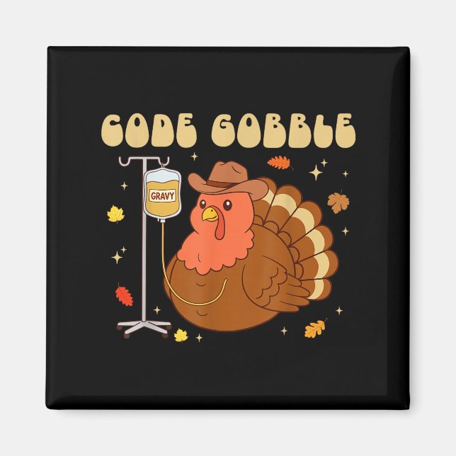 Imã Code Gobble Funny Thanksgiving Nurse Rn Cna Medica (Frente)