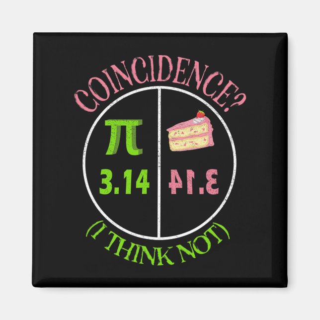 Imã Coincidência de 3,14 Pie Pie Day Math Lover Acho Q (Frente)