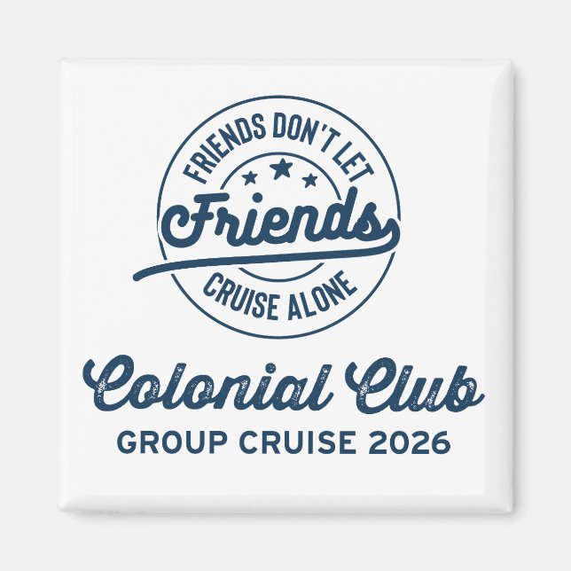 Imã Colonial Club Group Cruise 2026 Magnet (Frente)
