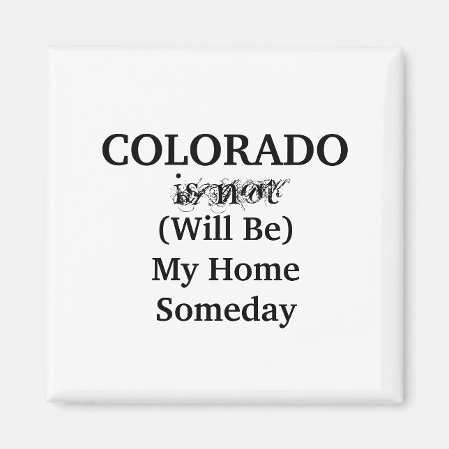 Imã Colorado Home Someday (Frente)
