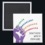 Imã Colorful STEM GIRL<br><div class="desc">Colorful STEM Girl Magnet, designed with a purple power fist and CUSTOMIZABLE text that reads DON'T MESS WITH A STEM GIRL. The colors of the STEM subjects are green (Science), blue (Technology), orange (Engineering) and red (Mathematics), and these words appear in curved format, coming out from the knuckles. Replace the...</div>