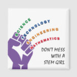 Imã Colorful STEM GIRL<br><div class="desc">Colorful STEM Girl Magnet, designed with a purple power fist and CUSTOMIZABLE text that reads DON'T MESS WITH A STEM GIRL. The colors of the STEM subjects are green (Science), blue (Technology), orange (Engineering) and red (Mathematics), and these words appear in curved format, coming out from the knuckles. Replace the...</div>