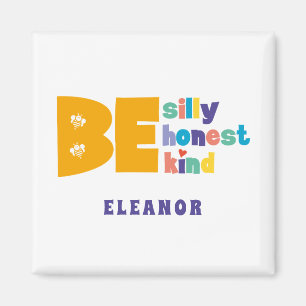 Imã Colorido Seja Bobo, honesto, inspirador