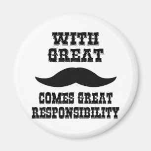 Imã Com grande Moustache vem a grande responsabilidade