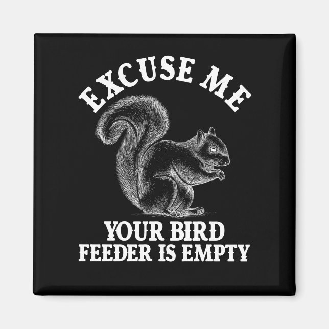 Imã Com Licença, Seu Alimentador De Ave Está Vazio (Frente)