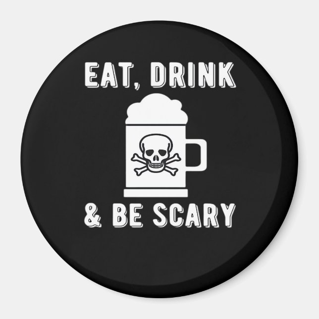 Imã Coma, Beba E Seja Assustador Cerveja de Halloween  (Frente)