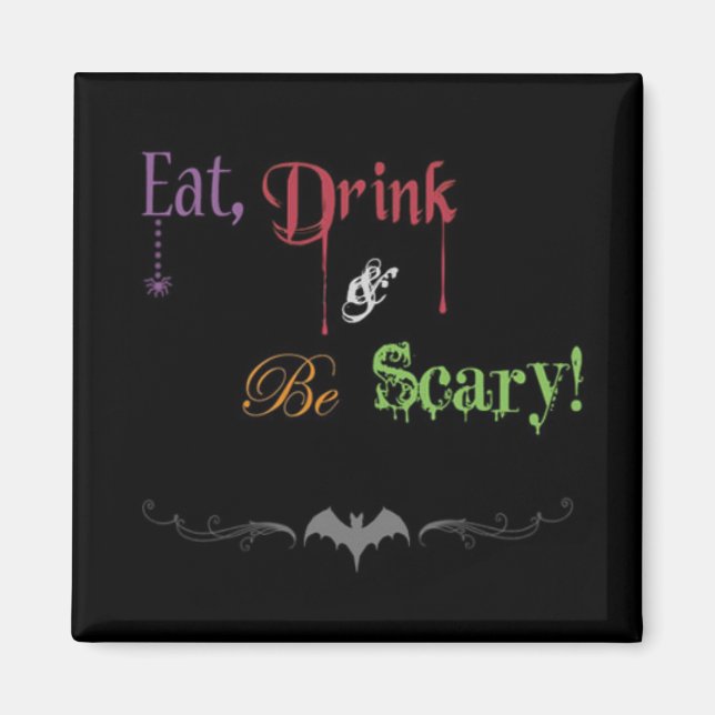 Imã Coma, Beba, e seja assustador! Halloween Magnet (Frente)