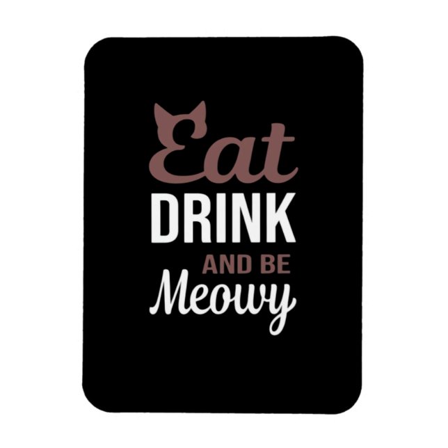 Ímã Coma Beba E Seja Meowy Estilo Criativo (Vertical)