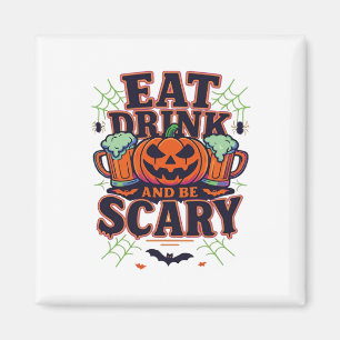Imã Coma Bebida E Seja Assustador No Halloween Design