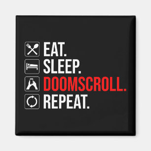 Imã Coma. Durma. Deslocar. Repetir