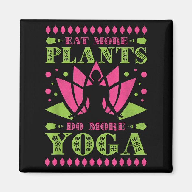 Imã Coma Mais Plantas Fazendo Mais Yoga, Vegan (Frente)