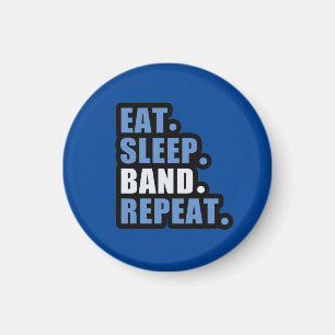 Imã Comer. Dormir. Banda. Repetir.