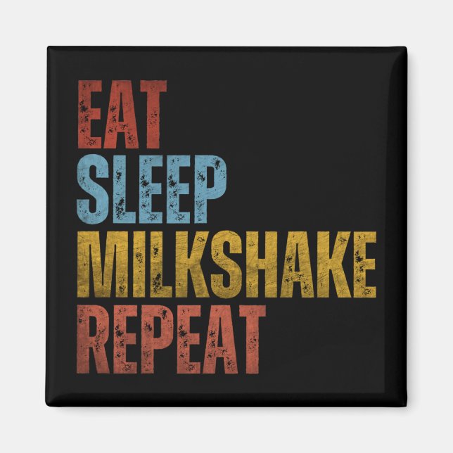 IMÃ COMER DORMIR MILKSHAKE REPETIR (Frente)