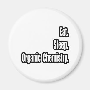Imã Comer.Dormir. Química orgânica.
