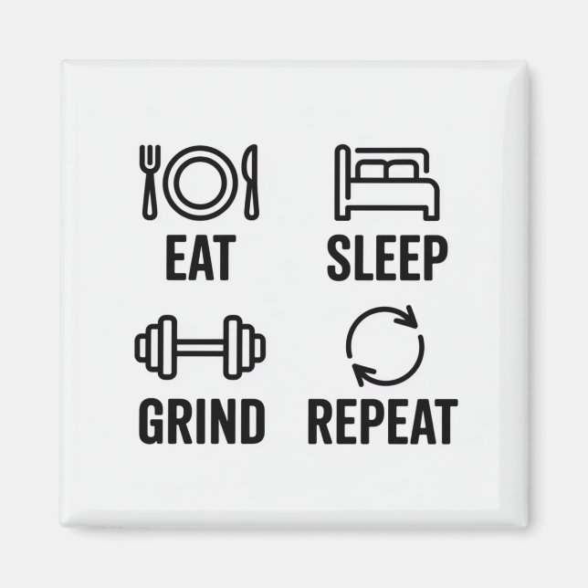 Imã Comer. Dormir. Trabalhar duro. Repetir (Frente)