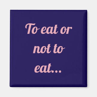 Imã Comer ou não comer ímã simples